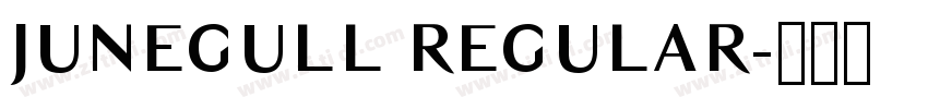JUNEGULL REGULAR字体转换